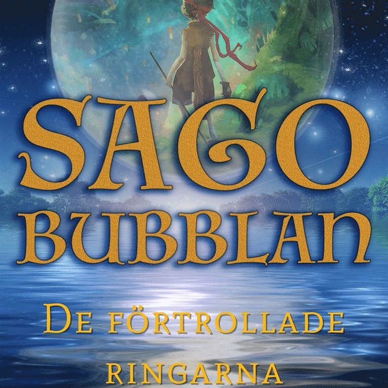 Cecilia Rojek - Sagobubblan : De förtrollade ringarna, Ljudbok