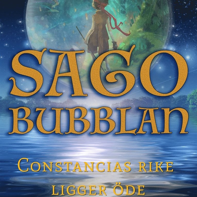Mikael Rosengren - Sagobubblan : Constancias rike ligger öde, Ljudbok