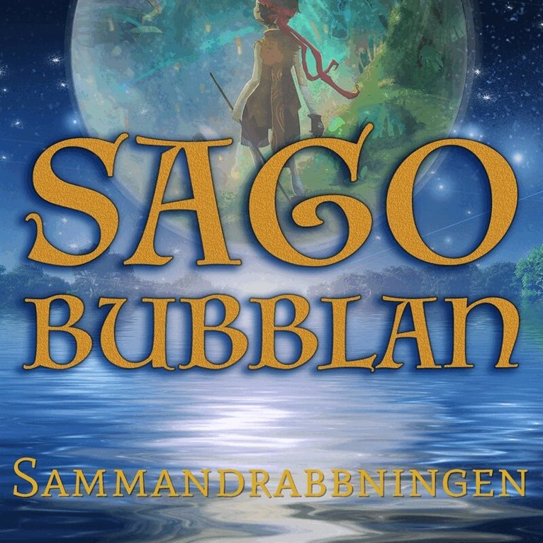 Mikael Rosengren - Sagobubblan : Sammandrabbningen, Ljudbok. Tillgänglighet: Lägg i varukorg