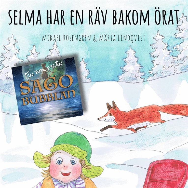 Mikael Rosengren - Selma har en räv bakom örat, Ljudbok