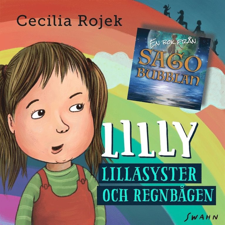 Cecilia Rojek - Lilly : Lillasyster och regnbågen, Ljudbok