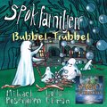 Sp�kfamiljen : Bubbel-Trubbel