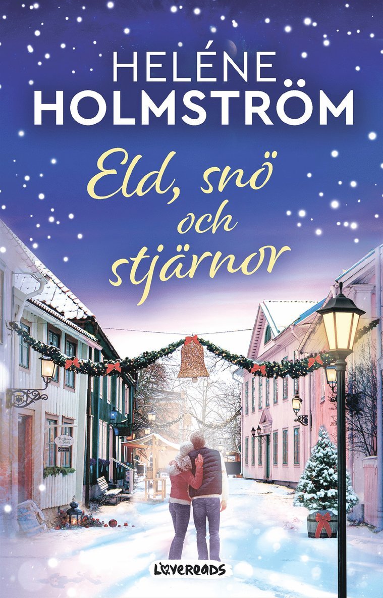 Heléne Holmström - Eld, snö och stjärnor, E-bok