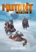 Mutant: År Noll. Den grå döden