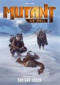 Mutant: År Noll. Den grå döden - handouts