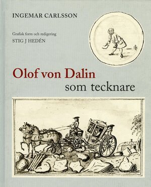 Ingemar Carlsson, Olof von Dalinsällskapet - Olof von Dalin som tecknare, Inbunden
