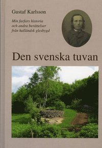 e-Bok Den svenska tuvan  min farfars historia och andra berättelser från halländsk glesbygd