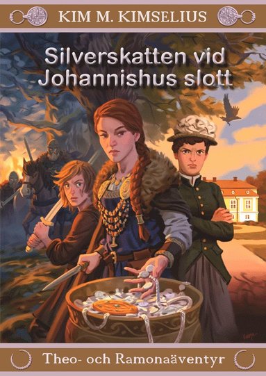 Kim M Kimselius Silverskatten vid Johannishus slott