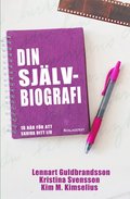 Din sjlvbiografi : 10 rd fr att skriva ditt liv