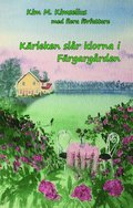 K�rleken sl�r klorna i F�rgarg�rden