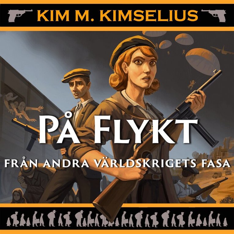 Kim M Kimselius - På flykt från andra världskrigets fasa, Ljudbok