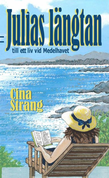 Julias längtan till ett liv vid Medelhavet