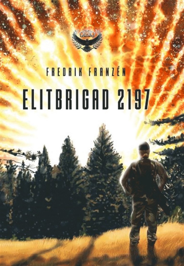 Fredrik Franzén - Elitbrigad 2197, E-bok