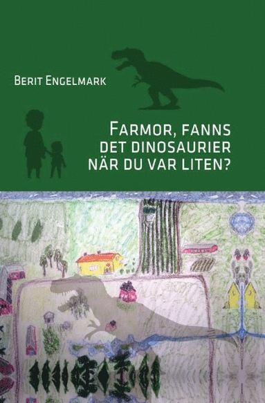 Farmor fanns det dinosaurier när du var liten?