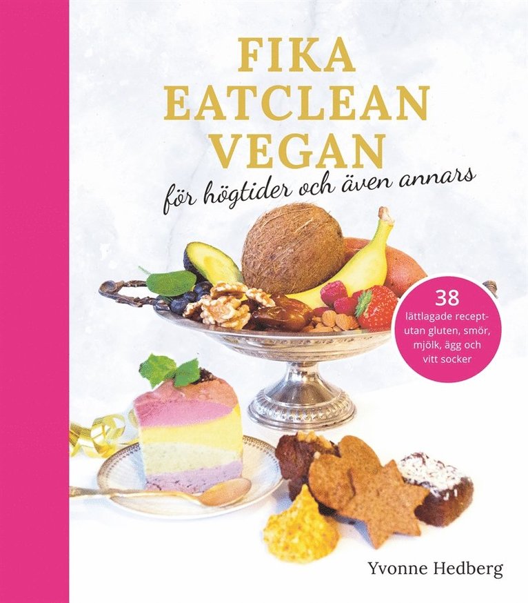 Yvonne Hedberg - Fika eatclean vegan, E-bok