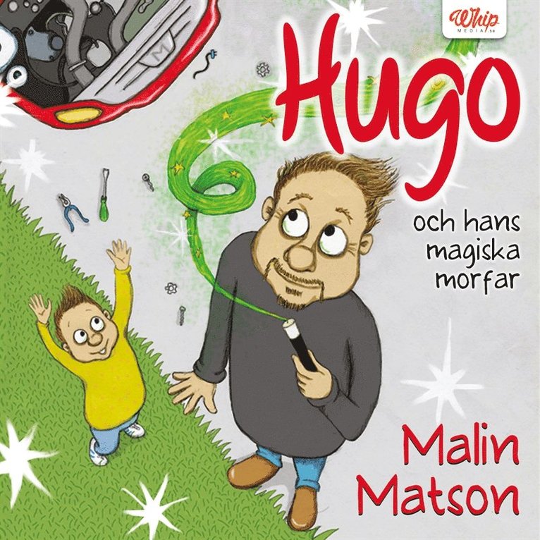 Malin Matson - Hugo och hans magiska morfar, Ljudbok