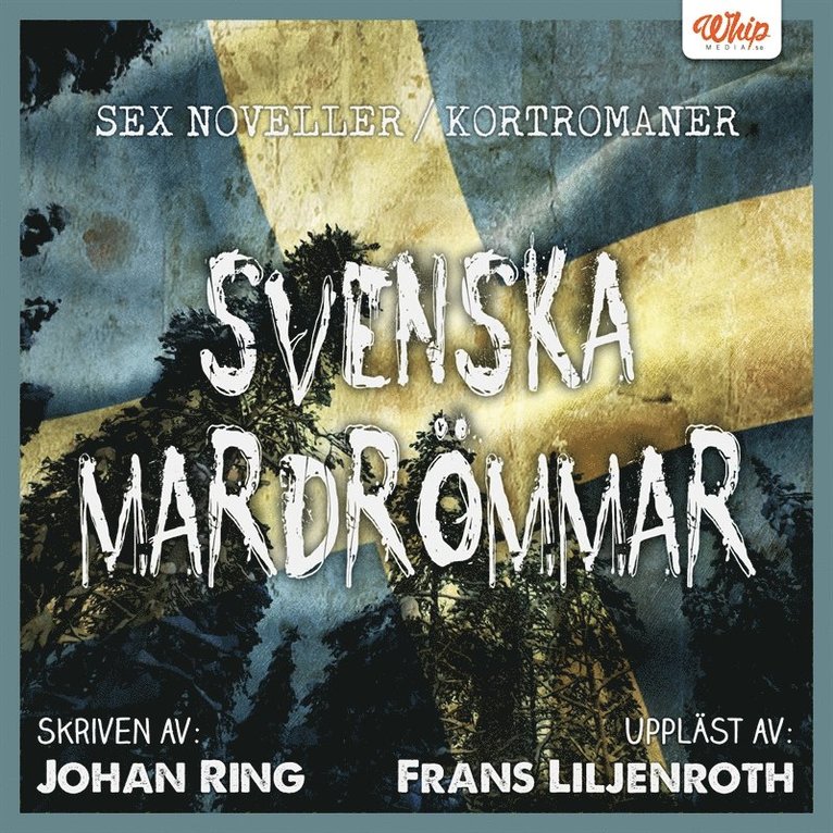 Johan Ring - Svenska mardrömmar, Ljudbok