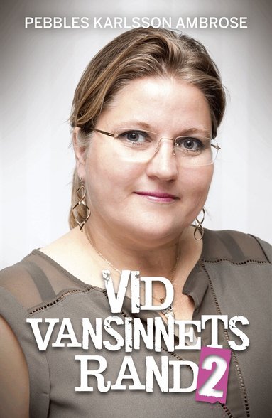 Pebbles Karlsson Ambrose - Vid vansinnets rand 2, Kartonnage
