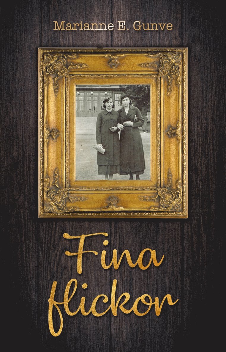 Marianne E. Gunve - Fina flickor, E-bok