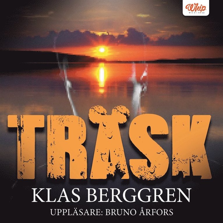 Klas Berggren - Träsk, Ljudbok