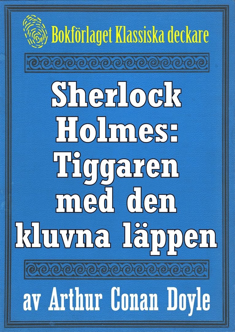 Arthur Conan Doyle, Mikael Jägerbrand - Sherlock Holmes: Tiggaren med den kluvna läppen – Återutgivning av text från 1947, E-bok