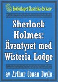 Sherlock Holmes: ventyret med Wisteria Lodge ? terutgivning av text frn 1926