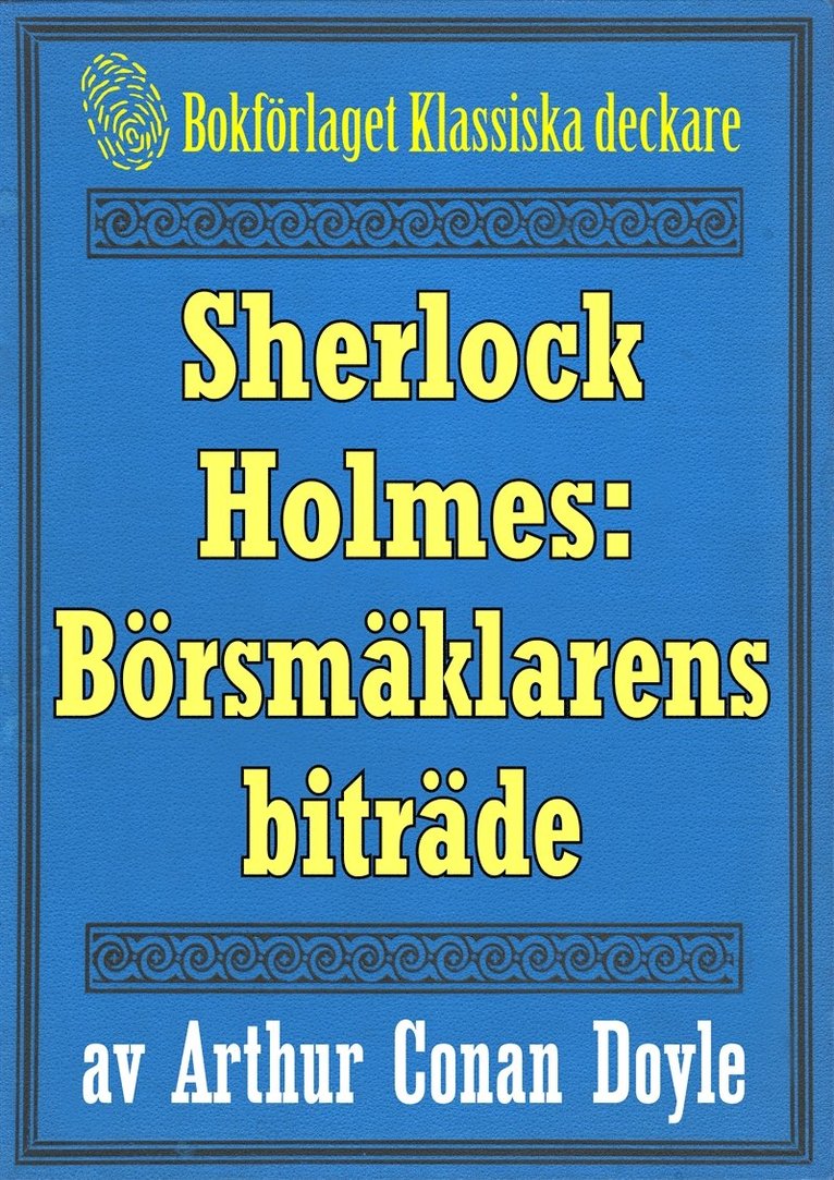 Conan Doyle, Mikael Jägerbrand - Sherlock Holmes: Äventyret med börsmäklarens biträde – Återutgivning av text från 1893, E-bok