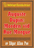 Auguste Dupin: Morden vid Rue Morgue ? terutgivning av text frn 1938