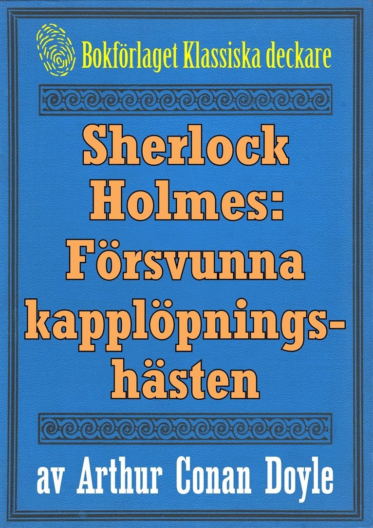 Conan Doyle, Mikael Jägerbrand - Sherlock Holmes: Äventyret med den försvunna kapplöpningshästen – Återutgivning av tidningsföljetong från 1893, E-bok