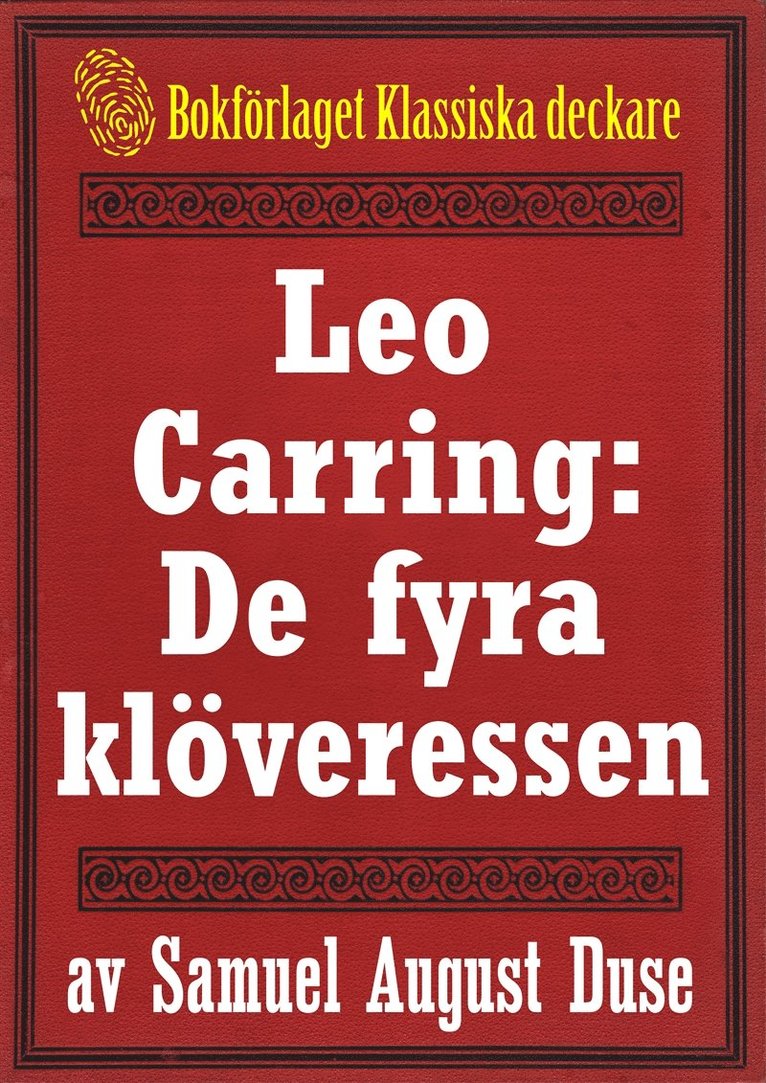 Samuel August Duse, Mikael Jägerbrand - Leo Carring: De fyra klöveressen. Detektivroman. Återutgivning av text från 1935, E-bok