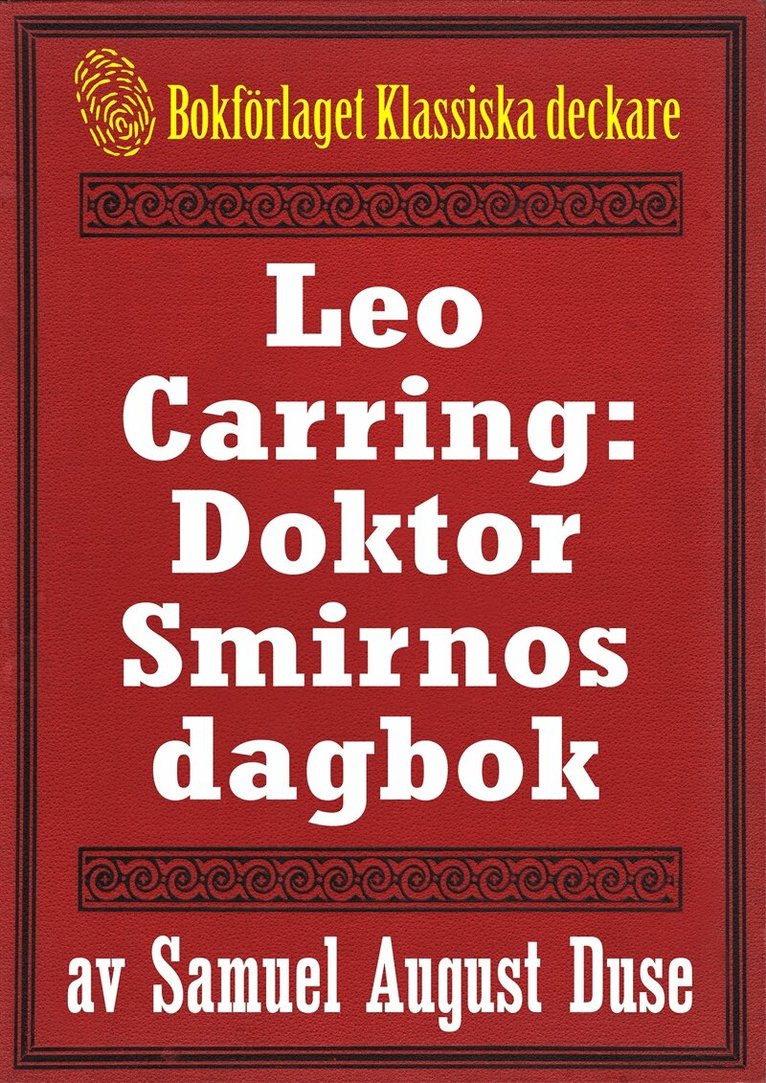 S. A. Duse, Mikael Jägerbrand - Leo Carring: Doktor Smirnos dagbok. Återutgivning av text från 1928, E-bok. Tillgänglighet: Lägg i varukorg