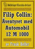 Filip Collin: Automobilen 12 M 1000. terutgivning av text frn 1919 