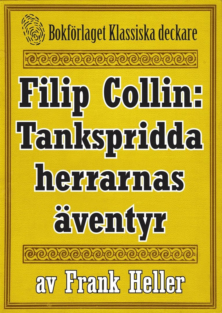 Frank Heller, Mikael Jägerbrand - Filip Collin: De tankspridda herrarnas äventyr. Återutgivning av text från 1919, E-bok