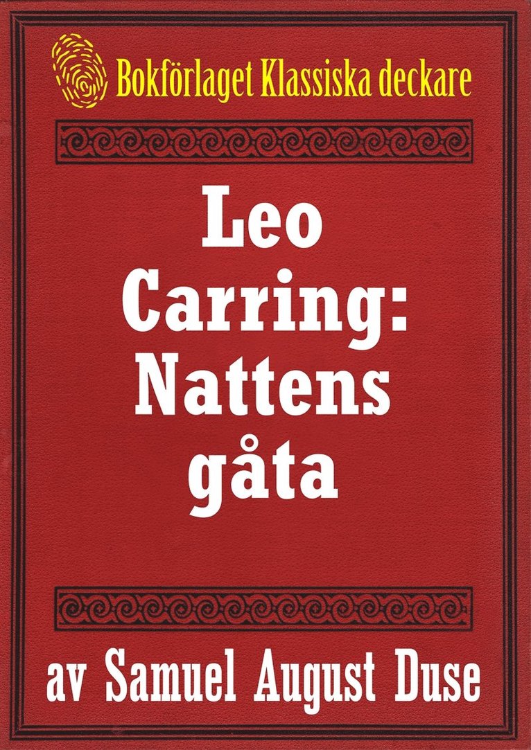Mikael Jägerbrand, Samuel August Duse - Nattens gåta. Privatdetektiven Leo Carrings märkvärdiga upplevelser. Återutgivning av text från 1935, E-bok
