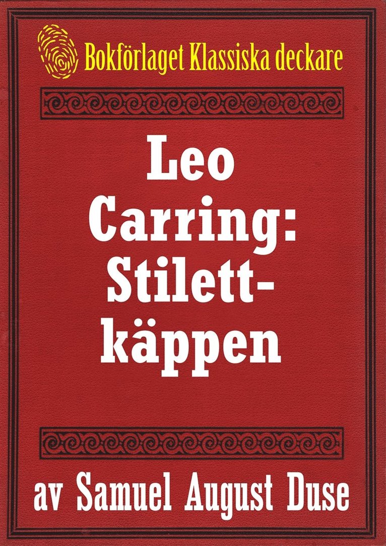 Mikael Jägerbrand, Samuel August Duse - Stilettkäppen. Privatdetektiven Leo Carrings märkvärdiga upplevelser.  Återutgivning av text från 1927, E-bok