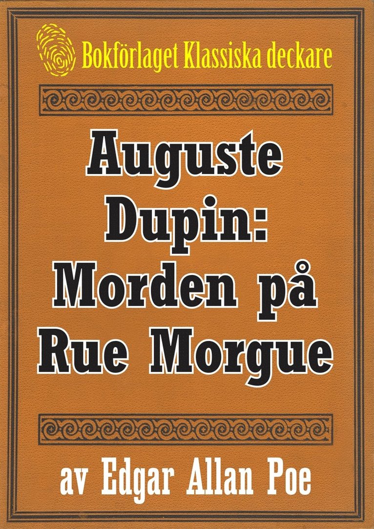 Edgar Allan Poe, Mikael Jägerbrand - Auguste Dupin: Morden på Rue Morgue – Återutgivning av text från 1860, E-bok