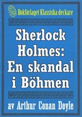 Sherlock Holmes: En skandal i Böhmen ? Återutgivning av text från 1947