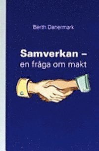 Samverkan - en fr�ga om makt