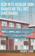 Gr inte regler som hnvisar till det omtbara!