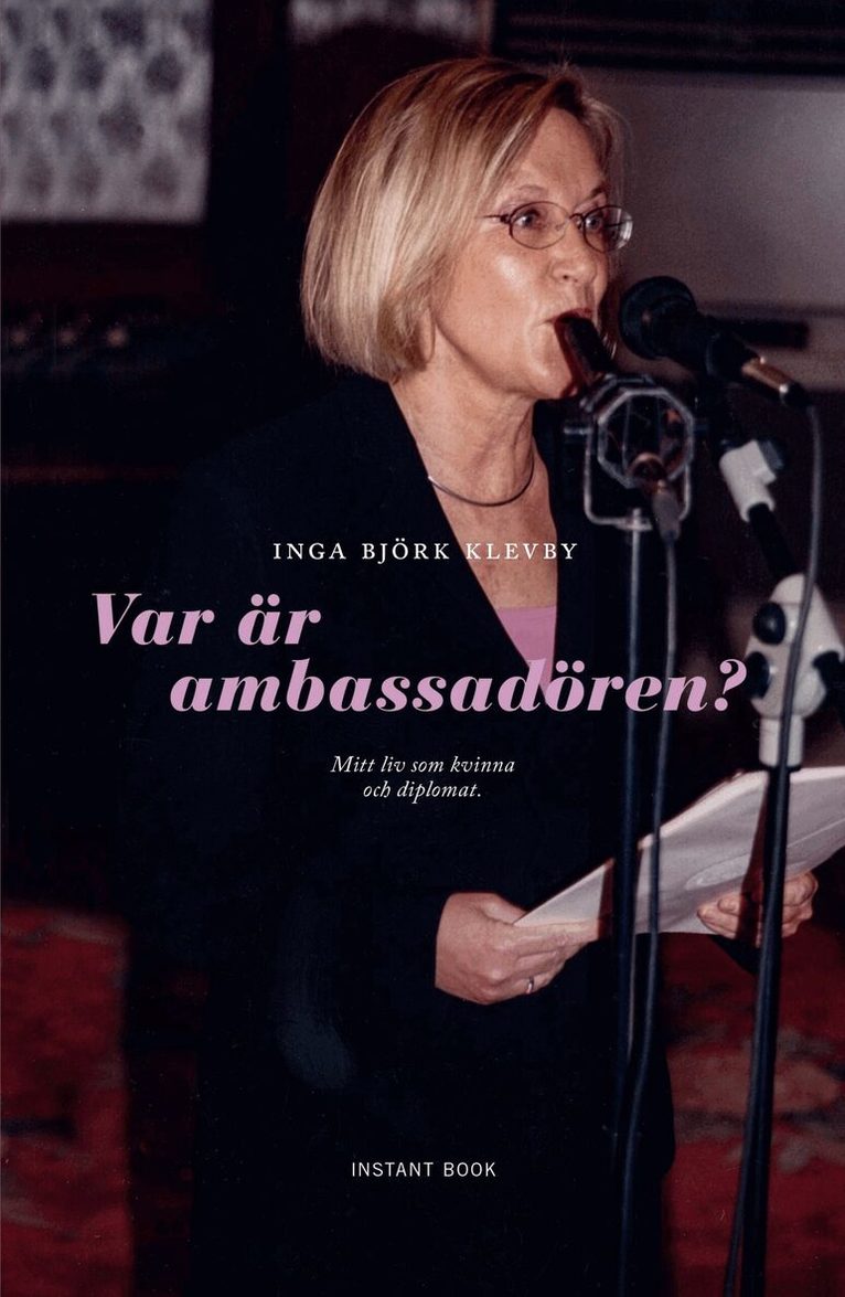 Inga Björk Klevby - Var är ambassadören?, Inbunden