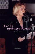 Var �r ambassad�ren?