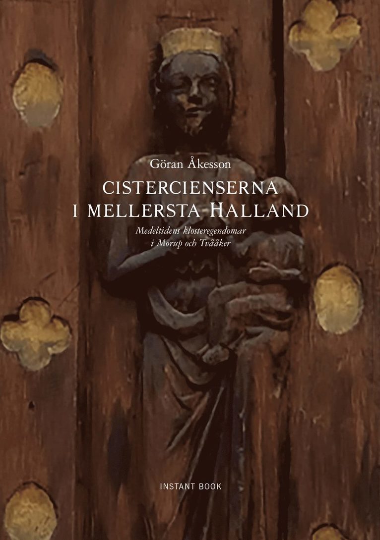 Göran Åkesson - Cistercienserna i mellersta Halland, Häftad