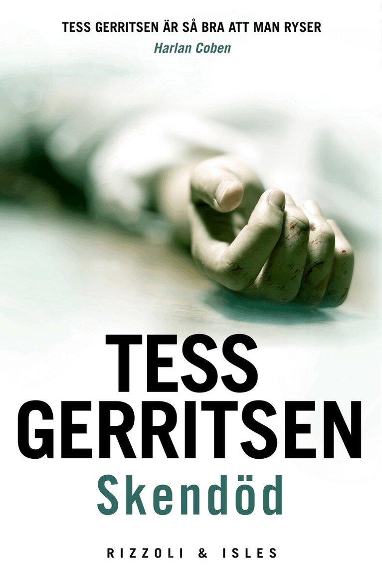 Tess Gerritsen - Skendöd, Inbunden