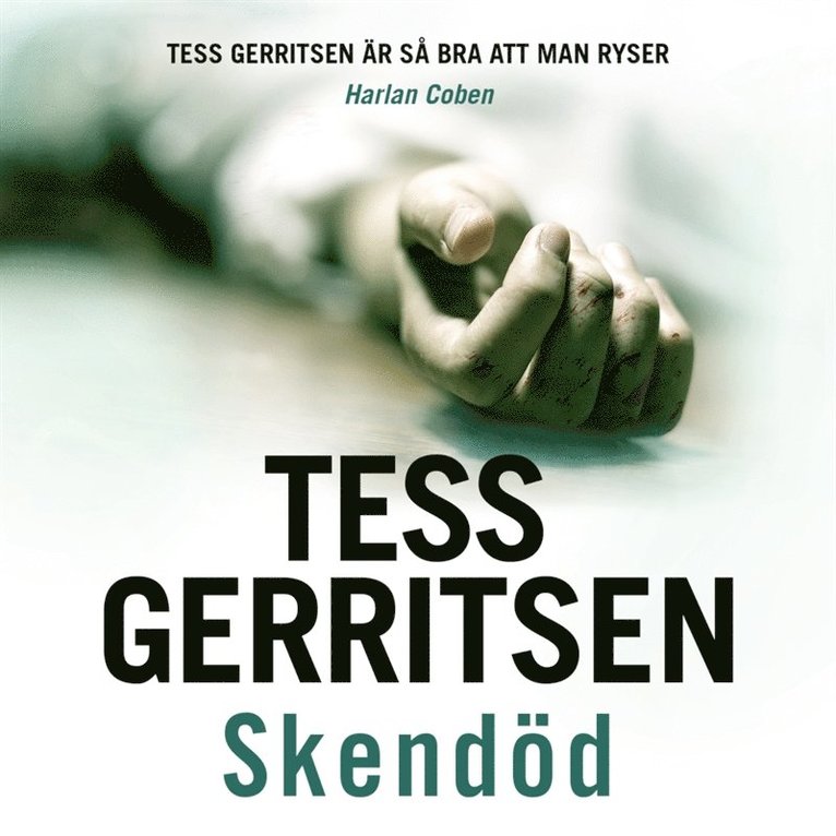 Tess Gerritsen - Skendöd, Ljudbok