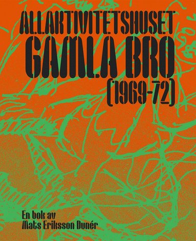 Allaktivitetshuset Gamla Bro (1969-1972)