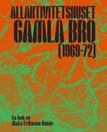 AllaktivitetshusetGamla Bro (1969-1972)