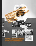 Bildaktivisterna. Aktioner i bild i svenskt1960- och 1970-tal