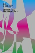OEI #106-107: Lettrists & Photography