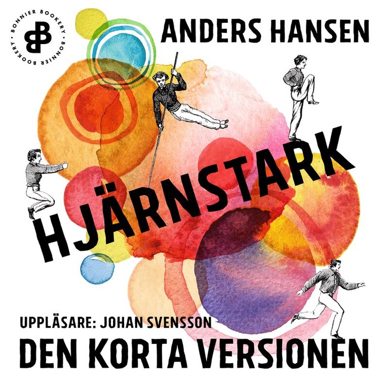 Anders Hansen - Hjärnstark. Den korta versionen, Ljudbok