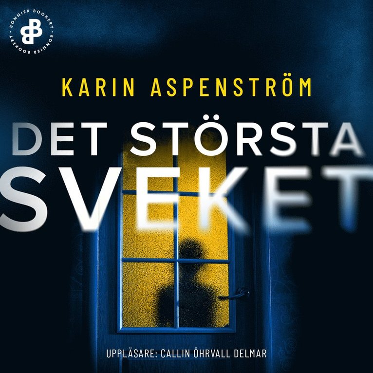 Karin Aspenström - Det största sveket, Ljudbok